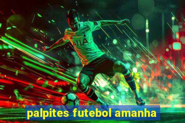 palpites futebol amanha